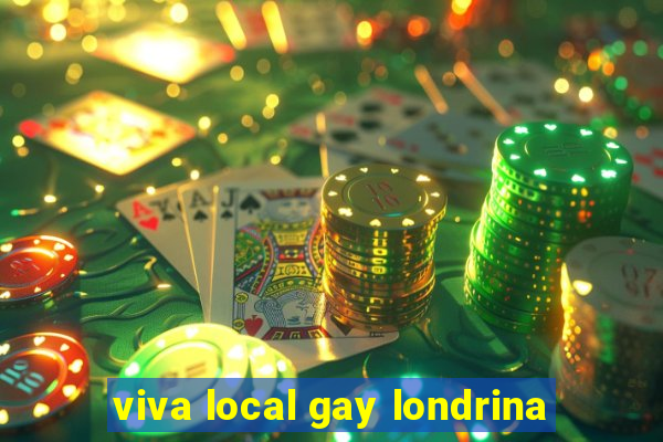 viva local gay londrina